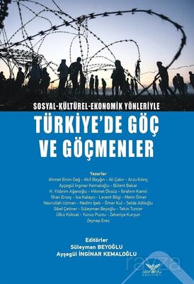 Sosyal-Kültürel-Ekonomik Yönleriyle Türkiye'de Göç ve Göçmenler - 1