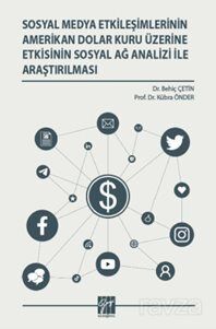 Sosyal Medya Etkileşimlerinin Amerikan Dolar Kuru Üzerine Etkisinin Sosyal Ağ Analizi İle Araştırılm - 1