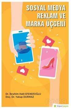 Sosyal Medya Reklam ve Marka Üçgeni - Hiper Yayın