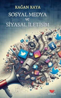 Sosyal Medya Ve Siyasal İletişim - 1