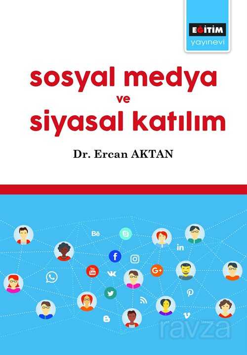Sosyal Medya ve Siyasal Katılım - Eğitim Kitabevi