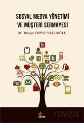 Sosyal Medya Yönetimi ve Müşteri Sermayesi - Kriter Basım Yayın Dağıtım