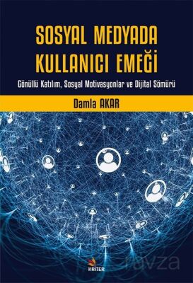 Sosyal Medyada Kullanıcı Emeği - 1