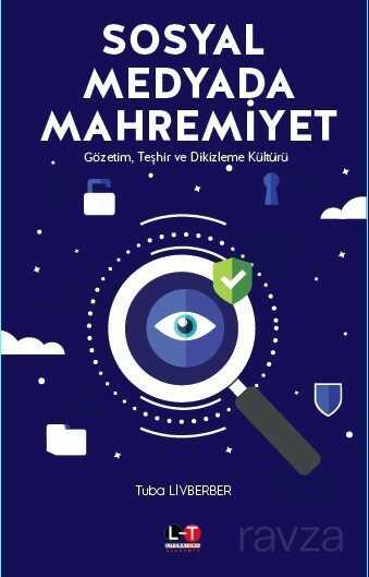 Sosyal Medyada Mahremiyet - Literatürk Yayınları (Konya)