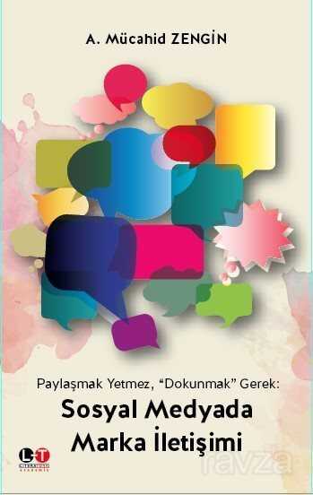 Sosyal Medyada Marka İletişimi - Literatürk Yayınları (Konya)