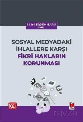 Sosyal Medyadaki İhlallere Karşı Fikri Hakların Korunması - 1