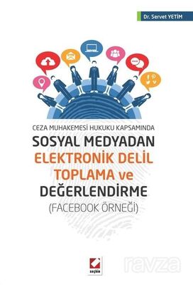 Sosyal Medyadan Elektronik Delil Toplama ve Değerlendirme - 1