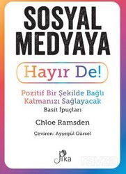 Sosyal Medyaya Hayır De! - Pika