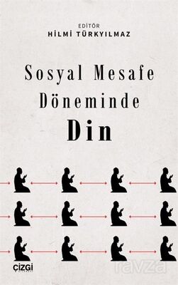 Sosyal Mesafe Döneminde Din - 1