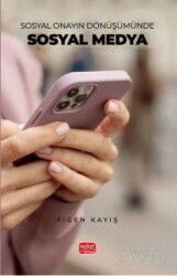 Sosyal Onayın Dönüşümünde Sosyal Medya - Nobel Bilimsel