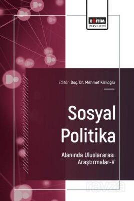 Sosyal Politika Alanında Uluslararası Araştırmalar V - 1