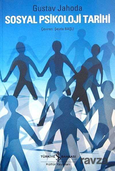 Sosyal Psikoloji Tarihi - İş Bankası Yayınları
