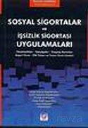 Sosyal Sigortalar ve İşsizlik Sigortası Uygulamaları - Seçkin Yayıncılık