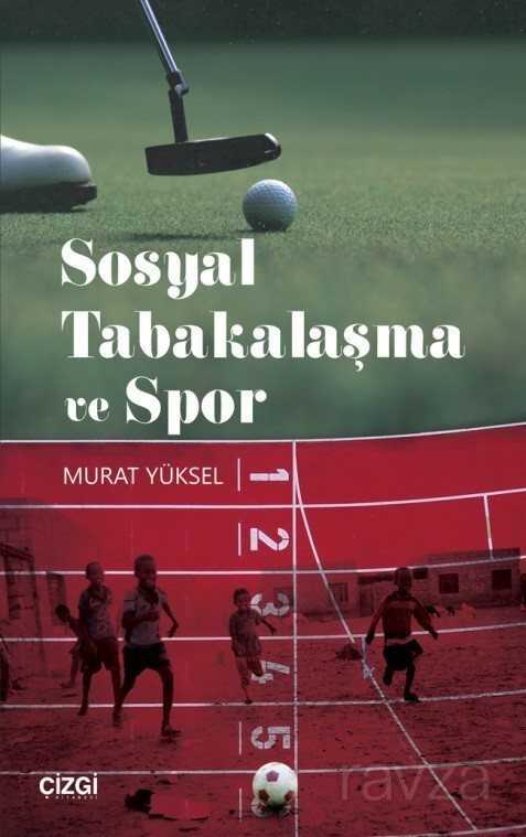 Sosyal Tabakalaşma ve Spor - Çizgi Kitabevi