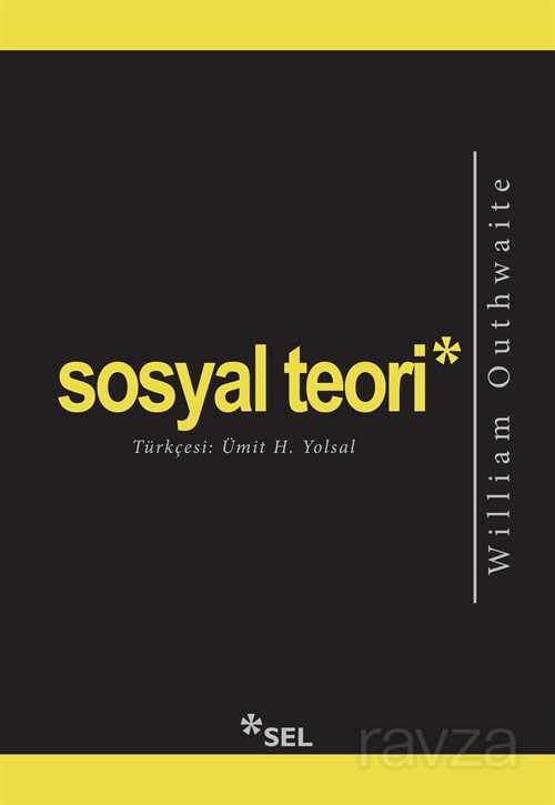 Sosyal Teori - Sel Yayınları