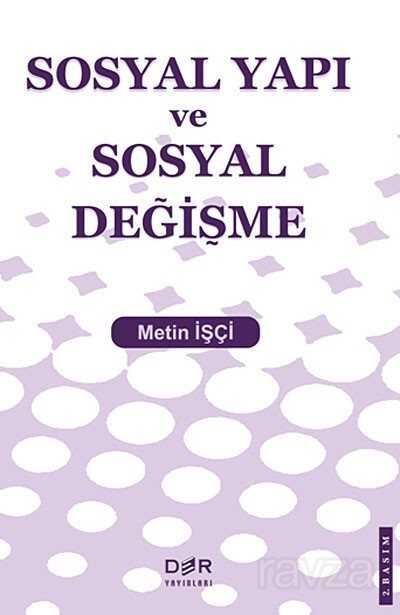 Sosyal Yapı ve Sosyal Değişme - Der Yayınları