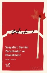 Sosyalist Devrim Zorunlu ve Olanaklıdır - Kaldıraç Yayınları