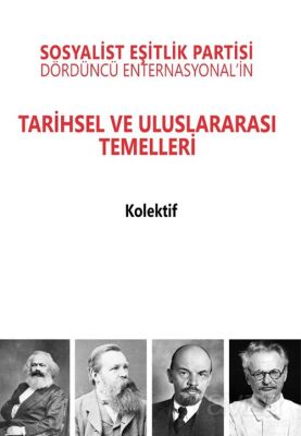 Sosyalist Eşitlik Partisi Dördüncü Enternasyonal'in Tarihsel ve Uluslararası Temelleri - 1