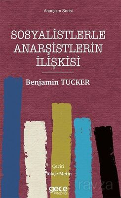 Sosyalistlerle Anarşistlerin İlişkisi - 1