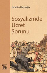Sosyalizmde Ücret Sorunu - Töz Yayınları