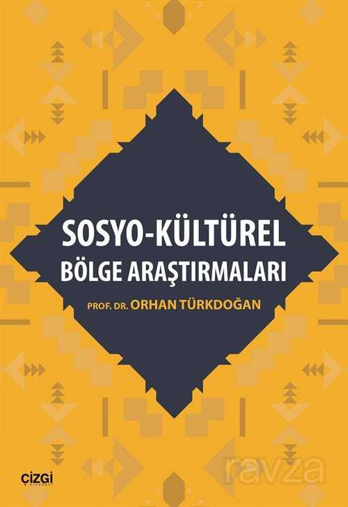 Sosyo-Kültürel Bölge Araştırmaları - Çizgi Kitabevi