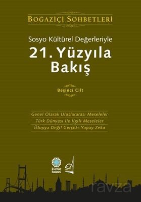 Sosyo Kültürel Değerleriyle 21.Yüzyıla Bakış (5. Cilt) - 1