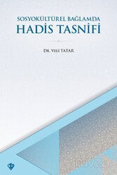 SosyoKültürel Bağlamda Hadis Tasnifi - Diyanet Vakfı Yayınları