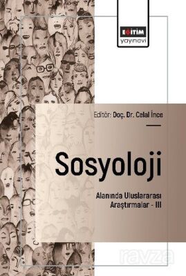 Sosyoloji Alanında Uluslararası Araştırmalar III - 1