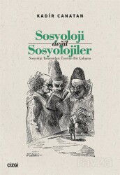 Sosyoloji değil Sosyolojiler - Çizgi Kitabevi