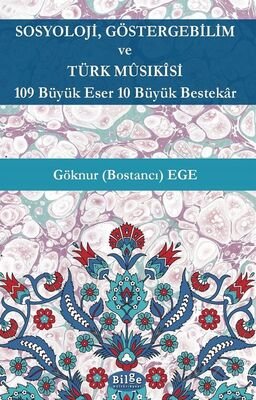 Sosyoloji, Göstergebilim ve Türk Mûsıkîsi - 1
