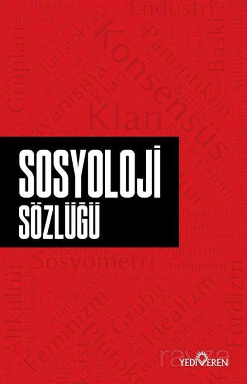 Sosyoloji Sözlüğü - Yediveren Yayınları