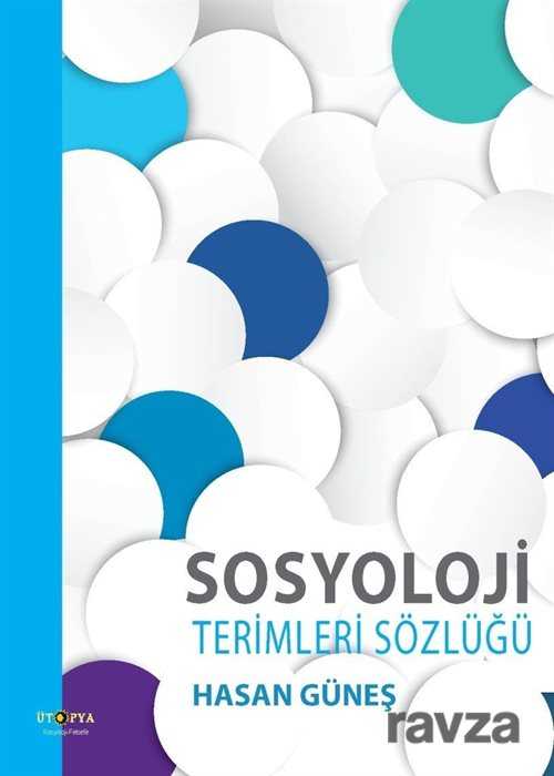 Sosyoloji Terimleri Sözlüğü - Ütopya Yayınevi
