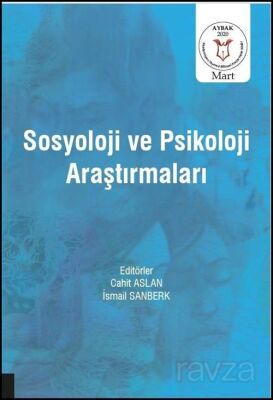 Sosyoloji ve Psikoloji Araştırmaları ( AYBAK 2020 Mart ) - 1