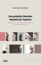 Sosyolojide Metafor Metaforda Toplum - Çizgi Kitabevi