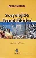 Sosyolojide Temel Fikirler - Sentez Yayım ve Dağıtım (Bursa)