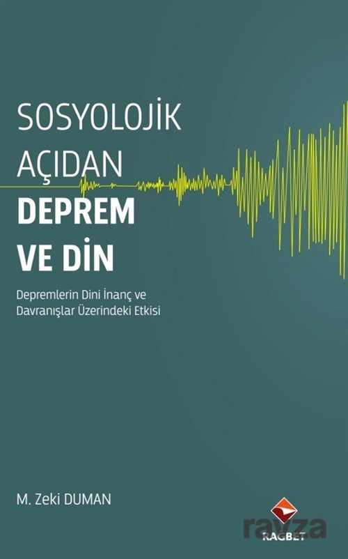 Sosyolojik Açıdan Deprem ve Din - Rağbet Yayınları - Kampanya