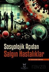 Sosyolojik Açıdan Salgın Hastalıklar - Akademisyen Kitabevi