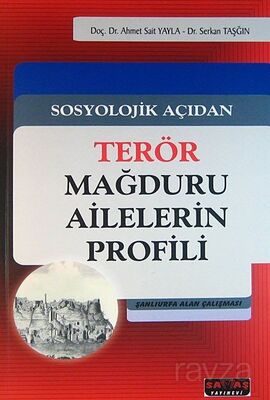 Sosyolojik Açıdan Terör Mağduru Ailelerin Profili - 1