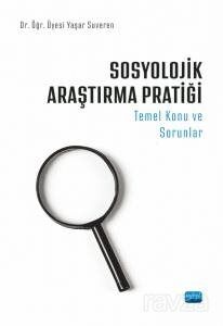 Sosyolojik Araştırma Pratiği - 1