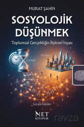 Sosyolojik Düşünmek - Net Kitap Yayıncılık