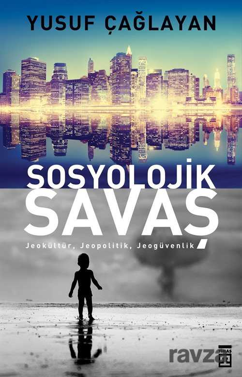 Sosyolojik Savaş - Timaş Yayınları