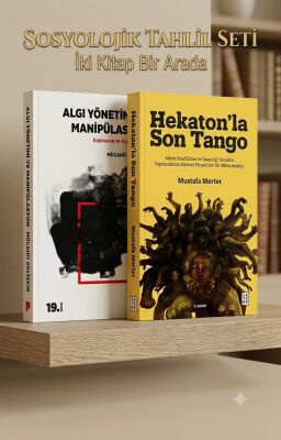 Sosyolojik Tahlil Seti Hekatonla Son Tango Algi Yönetimi ve Manipülasyon - 1