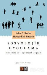 Sosyolojik Uygulama Müdahale ve Toplumsal Değişim - Atıf Yayınları