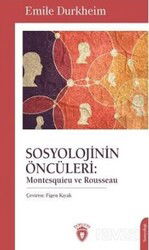 Sosyolojinin Öncüleri: Montesquieu Ve Rousseau - Dorlion Yayınevi