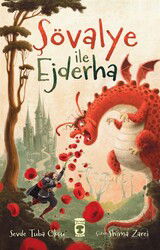 Şövalye ile Ejderha - Timaş Çocuk Yayınları