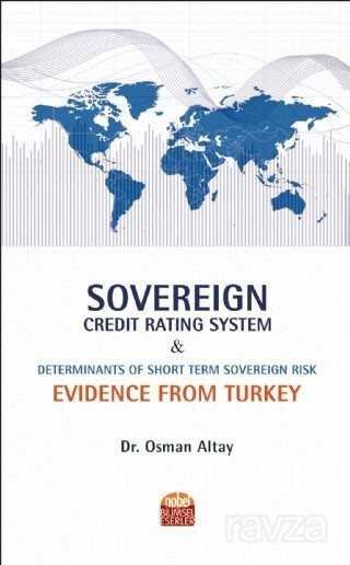 Sovereign Credit Rating System and Determinants of Short Term Sovereign Risk: Evidence From Turkey - 6