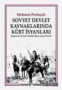 Sovyet Devlet Kaynaklarında Kürt İsyanları - 1