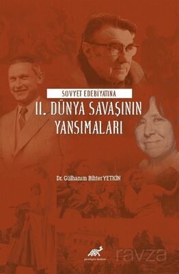 Sovyet Edebiyatına II. Dünya Savaşının Yansımaları - 1