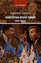 Sovyet Sonrasi Gürcistan Tarihi 1991-2023 - Paradigma Akademi Yayınları