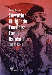 Sovyetler Birliği'nde Komünist Kadın Hareketi (1919-1930) - Yordam Kitap
